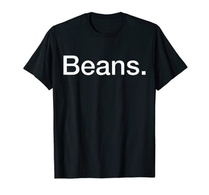 Beans T-Shirt