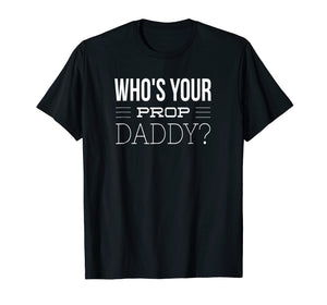 Funny shirts V-neck Tank top Hoodie sweatshirt usa uk au ca gifts for Mens Dance Mom Dance Dad Prop Daddy Tee-Shirt 2889308