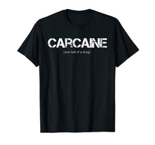 Load image into Gallery viewer, Funny shirts V-neck Tank top Hoodie sweatshirt usa uk au ca gifts for Carcaine Car Lover Enthusiast Race Car T-Shirt Muscle 2843960
