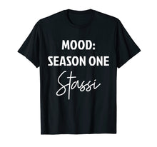 Load image into Gallery viewer, Funny shirts V-neck Tank top Hoodie sweatshirt usa uk au ca gifts for Mood Season One Stassi T Shirt, Funny Gift Shirt 2647322

