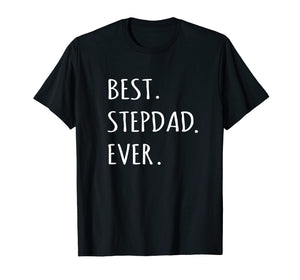 Best Stepdad Ever Tshirt Capital Letter Step Dad T Shirt