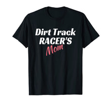 Load image into Gallery viewer, Funny shirts V-neck Tank top Hoodie sweatshirt usa uk au ca gifts for Women&#39;s Racing Shirt, Dirt Track Racing Mom Racing Tee 1467608
