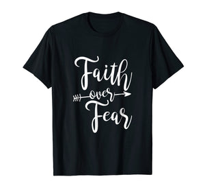 Funny shirts V-neck Tank top Hoodie sweatshirt usa uk au ca gifts for Faith Over Fear T-Shirt Vintage Inspirational Bold Christian 2845208
