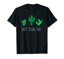 Load image into Gallery viewer, Funny shirts V-neck Tank top Hoodie sweatshirt usa uk au ca gifts for Funny Cactus Shirt, Can&#39;t Touch This Silly Succulent Gift 1708120
