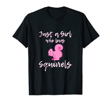 Load image into Gallery viewer, Funny shirts V-neck Tank top Hoodie sweatshirt usa uk au ca gifts for Just A Girl Who Loves Squirrels Funny Squirrel T-Shirt 2060042
