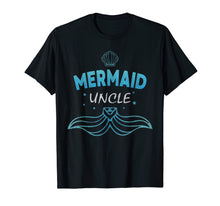 Load image into Gallery viewer, Funny shirts V-neck Tank top Hoodie sweatshirt usa uk au ca gifts for Uncle Mermaid Birthday Party Shirt Family Matching Gift 2018833
