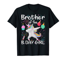 Load image into Gallery viewer, Brother Of The Birthday Girl Unicorn Dabbing Party Shirt
