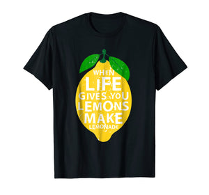 Funny shirts V-neck Tank top Hoodie sweatshirt usa uk au ca gifts for When Life Gives You Lemons, make Lemonade! Funny T-Shirt 1998676