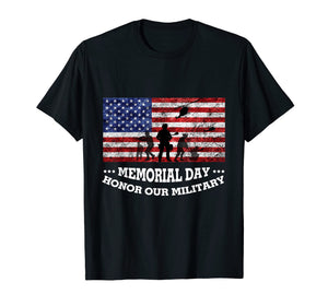 Funny shirts V-neck Tank top Hoodie sweatshirt usa uk au ca gifts for Honor Our Military Tshirt Soldiers Memorial Day Shirts Gift 268995