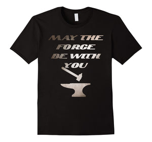 Funny shirts V-neck Tank top Hoodie sweatshirt usa uk au ca gifts for Retro Funny Blacksmith Pun Shirt May The Forge Be with you 1629664