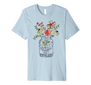 And I Think To Myself What A Wonderful World Hippie T-Shirt
