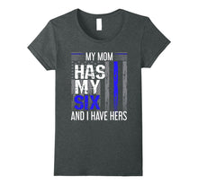 Load image into Gallery viewer, Funny shirts V-neck Tank top Hoodie sweatshirt usa uk au ca gifts for My Mom Has My Six Thin Blue Line Police Officer Apparel Tee 2705333
