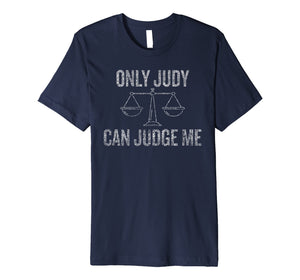 Funny shirts V-neck Tank top Hoodie sweatshirt usa uk au ca gifts for Only Judy Can Judge Me T-shirt Halloween Christmas Funny Coo 1946999