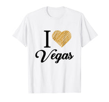 Load image into Gallery viewer, Funny shirts V-neck Tank top Hoodie sweatshirt usa uk au ca gifts for I Heart Love Vegas Las Vegas Souvenir T Shirt Vintage Gold 1889706

