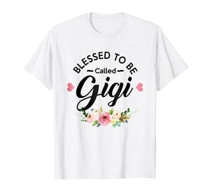 Blessed To Be Called Gigi T-Shirt