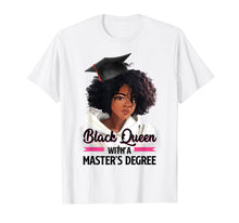 Load image into Gallery viewer, Black Queen Masters Degree Tshirt Best Graduation Gifts
