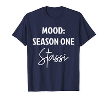 Load image into Gallery viewer, Funny shirts V-neck Tank top Hoodie sweatshirt usa uk au ca gifts for Mood Season One Stassi T Shirt, Funny Gift Shirt 2647322
