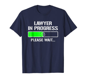 Funny shirts V-neck Tank top Hoodie sweatshirt usa uk au ca gifts for Lawyer In Progress T-shirt Funny Law School Student Tee Gift 1151286