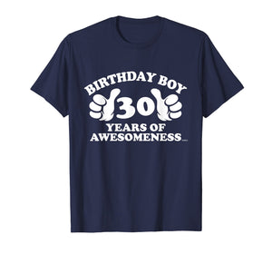 Funny shirts V-neck Tank top Hoodie sweatshirt usa uk au ca gifts for Mens Birthday Boy, 30 Years of Awesomeness, 30th Birthday T-Shirt 1941510