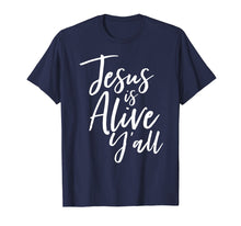 Load image into Gallery viewer, Funny shirts V-neck Tank top Hoodie sweatshirt usa uk au ca gifts for Jesus Is Alive Y&#39;all Easter Christian Shirt He Is Risen Tee 2817014
