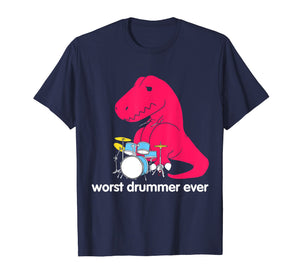 Funny shirts V-neck Tank top Hoodie sweatshirt usa uk au ca gifts for T Rex Worst Drummer Ever Funny T Rex T Shirt 282960