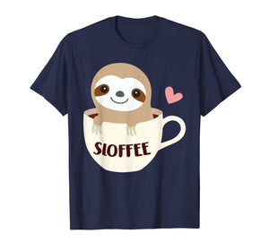 Sloffee Sloth Coffee Tshirt Funny Coffee Lover Gifts 808912