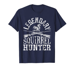 Funny shirts V-neck Tank top Hoodie sweatshirt usa uk au ca gifts for Legendary Squirrel Hunter T shirt Hunting Funny Vintage Gift 1926633