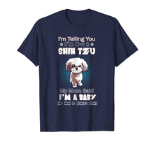 Load image into Gallery viewer, Funny shirts V-neck Tank top Hoodie sweatshirt usa uk au ca gifts for I&#39;m Telling You I&#39;m Not A Shih Tzu My Mom Said I&#39;m A Baby 863732
