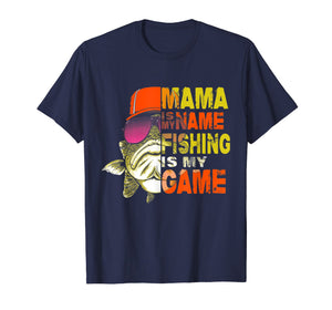 Funny shirts V-neck Tank top Hoodie sweatshirt usa uk au ca gifts for Funny Mama is my name fishing is my game T-shirt 1123831