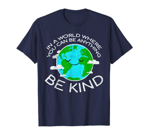 Funny shirts V-neck Tank top Hoodie sweatshirt usa uk au ca gifts for Be Kind Mother Earth Day T Shirt 2416917