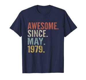 40th Birthday Gift Awesome Since May 1979 Funny T-Shirt
