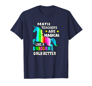 Funny shirts V-neck Tank top Hoodie sweatshirt usa uk au ca gifts for Math Teachers Are Magical Like a Unicorn Only Better 1615992