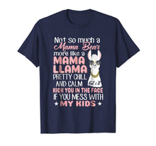 Load image into Gallery viewer, Funny shirts V-neck Tank top Hoodie sweatshirt usa uk au ca gifts for Not So Much A Mama Bear More Like A Mama LLama T Shirt 227801
