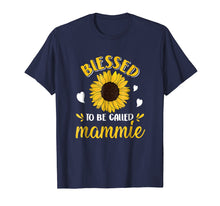 Load image into Gallery viewer, Funny shirts V-neck Tank top Hoodie sweatshirt usa uk au ca gifts for MAMMIE - Womens Blessed to be called MAMMIE Tshirt 2918879
