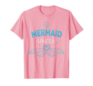 Funny shirts V-neck Tank top Hoodie sweatshirt usa uk au ca gifts for Uncle Mermaid Birthday Party Shirt Family Matching Gift 2018833