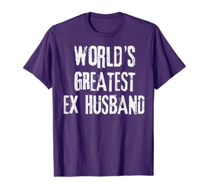 Funny shirts V-neck Tank top Hoodie sweatshirt usa uk au ca gifts for World's Greatest Ex Husband Funny Divorce Party Gift Tshirt 2973070