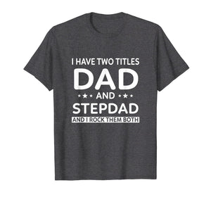 Funny shirts V-neck Tank top Hoodie sweatshirt usa uk au ca gifts for Best Dad And Stepdad Shirt Cute Fathers Day Gift 2905543