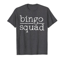 Load image into Gallery viewer, Funny shirts V-neck Tank top Hoodie sweatshirt usa uk au ca gifts for Bingo Shirt Bingo Casino Squad Tee Bingo Team Player Gift 286529
