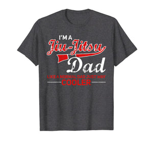 Funny shirts V-neck Tank top Hoodie sweatshirt usa uk au ca gifts for Jiu Jitsu Dad - Brazilian BJJ Jiu Jitsu T-shirt for Men 2860418
