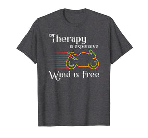 Funny shirts V-neck Tank top Hoodie sweatshirt usa uk au ca gifts for Sportbike Wind is Free Motorcycle Therapy Sport Bike t shirt 1752556