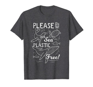 Funny shirts V-neck Tank top Hoodie sweatshirt usa uk au ca gifts for Marine Animals T-Shirt - Please Keep Our Sea Plastic Free 2044808