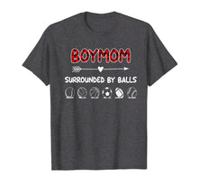 Load image into Gallery viewer, Boymom-Surrounded-By-Balls-Tshirt-Gift
