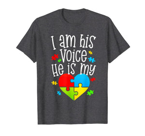 Autism Mom Shirt I Am His Voice He Is My Heart Quote Gift