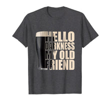 Load image into Gallery viewer, Funny shirts V-neck Tank top Hoodie sweatshirt usa uk au ca gifts for Stout Beer Hello Darkness My Old Friend Funny T-Shirt 2057832
