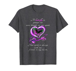 A Butterfly To Remind Me Your Spirit Is Always With Me Shirt