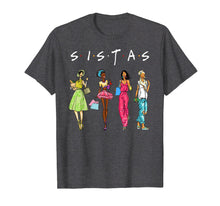 Load image into Gallery viewer, Black Sistas Queen Melanin African American Women T-Shirt

