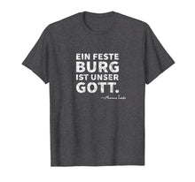 Load image into Gallery viewer, A Mighty Fortress Is Our God German Lutheran Distressed Tee
