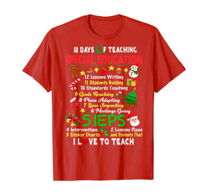 Funny shirts V-neck Tank top Hoodie sweatshirt usa uk au ca gifts for 12 Days Of Teaching Special Education Teacher Elf Christmas T-Shirt 195982