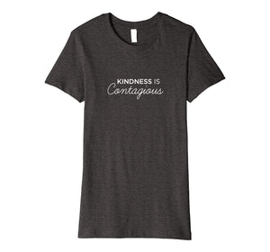 Funny shirts V-neck Tank top Hoodie sweatshirt usa uk au ca gifts for Kindness is Contagious - Kindness Shirt - Teacher Shirt 1937233
