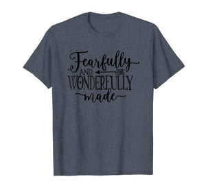 Funny shirts V-neck Tank top Hoodie sweatshirt usa uk au ca gifts for Fearfully & Wonderfully Made | Christian Calligraphy T-Shirt 1711129